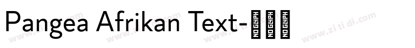 Pangea Afrikan Text字体转换
